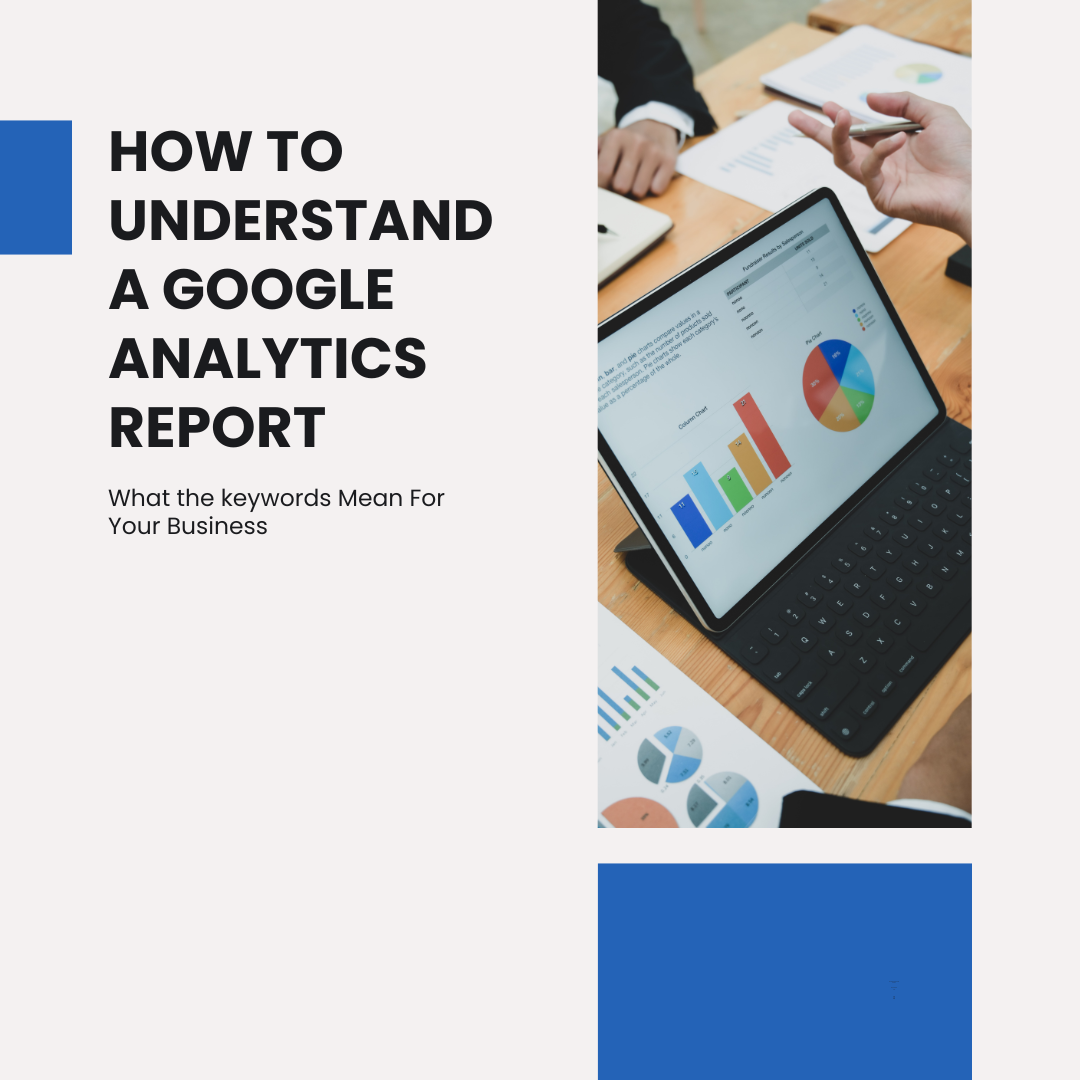 How to Understand a Google Analytics Report: What the Keywords Mean for UAE Businesses